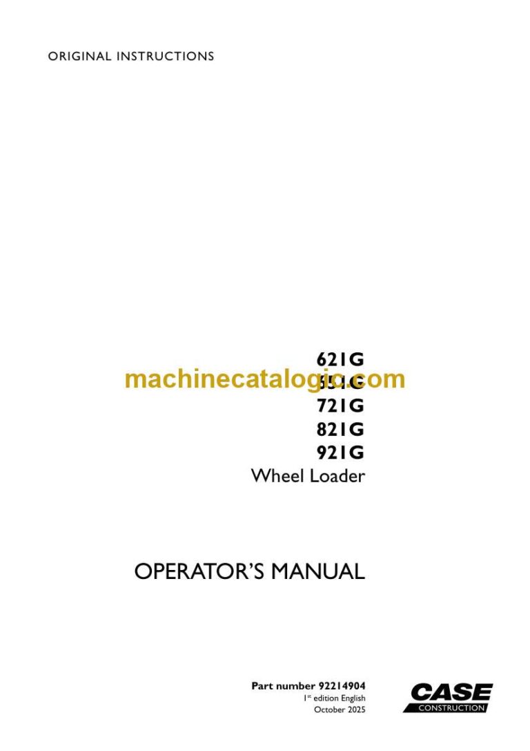 Case 621G, 651G, 721G, 821G, 921G Wheel Loader Operators Manual (92214904)