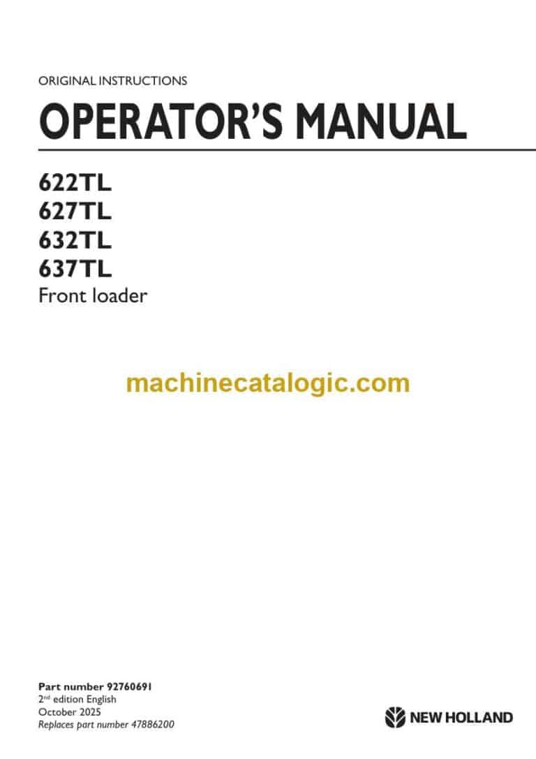 Case 622TL, 627TL, 632TL, 637TL Front Loader Front loader Operators Manual (92760691 Replaces 47886200)