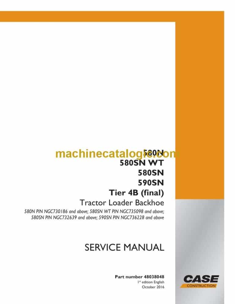 Case 580N, 580SN WT, 580SN, 590SN Tier 4B Final Tractor Loader Backhoe Service Manual (48038048)