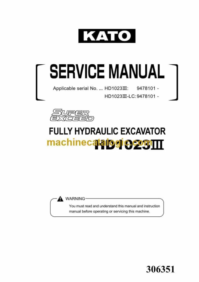 Kato HD1023-3 Super Exceed Fully Hydraulic Excavator Service Manual (306351)