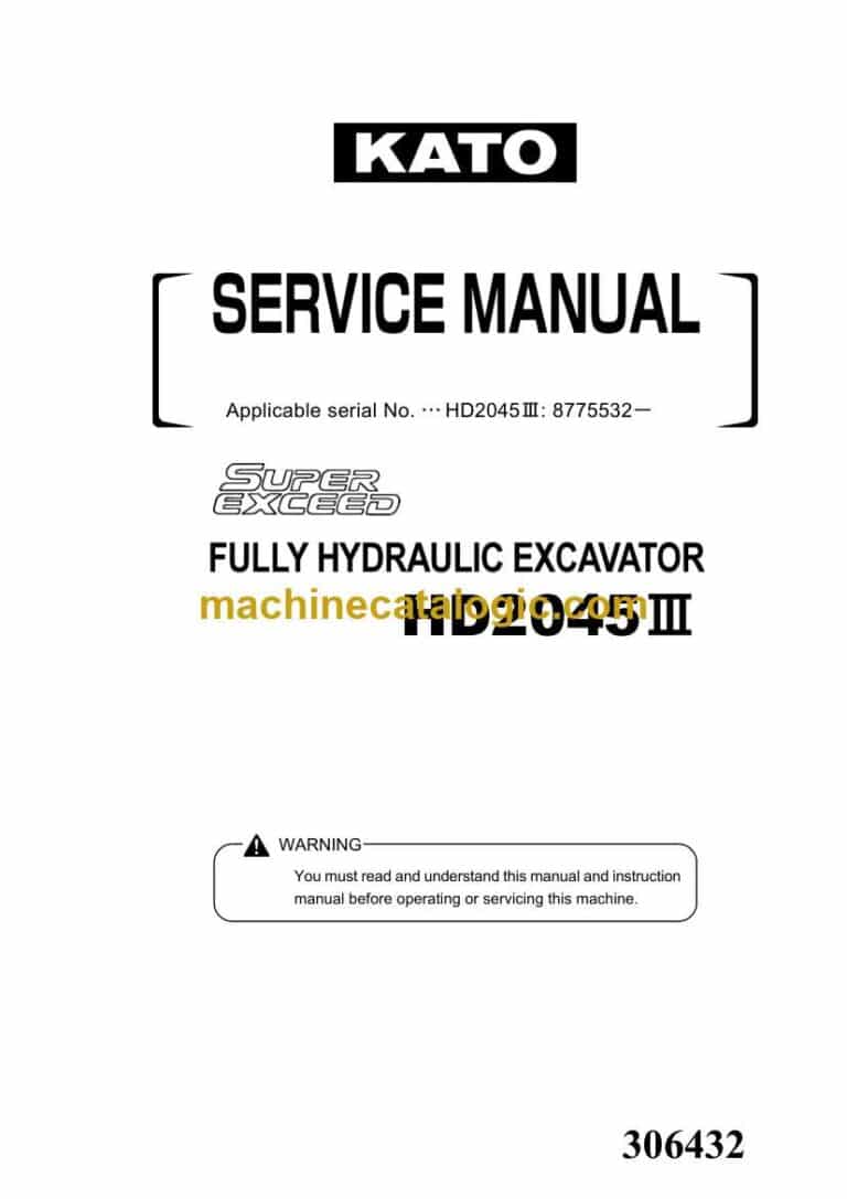 Kato HD2045-3 Super Exceed Fully Hydraulic Excavator Service Manual (306432)