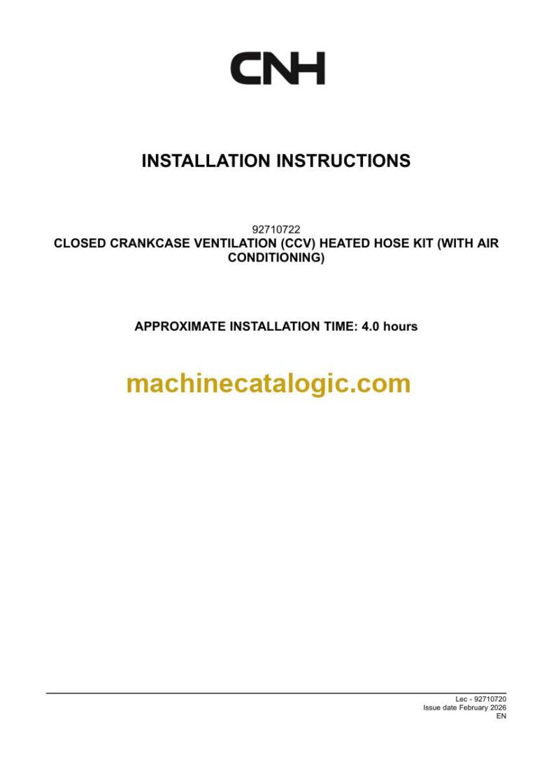 CNH CLOSED CRANKCASE VENTILATION (CCV) HEATED HOSE KIT WITH AIR CONDITIONING Installation Instructions (92710720)