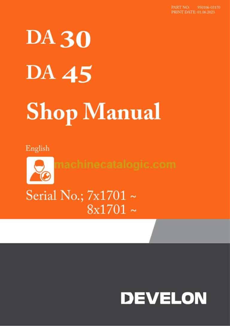 Develon DA45 Articulated Dump Truck Shop Manual (Pre Series 8X1701-8X1703, Series 8X1704 and up)