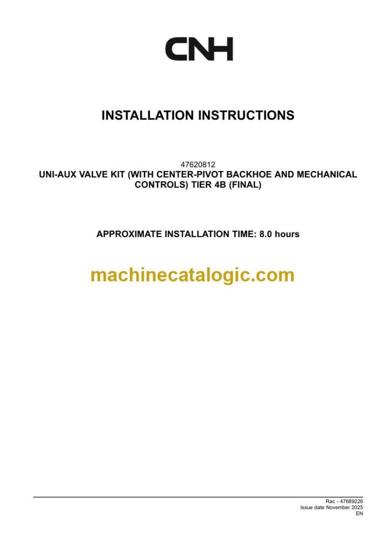 CNH UNI-AUX VALVE KIT WITH CENTER-PIVOT BACKHOE AND MECHANICAL CONTROLS TIER 4B FINAL Installation Instructions (47689226)