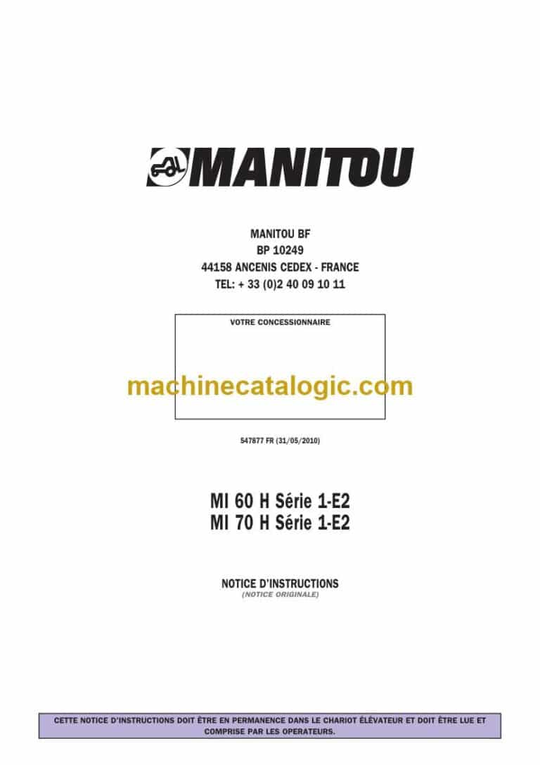 Manitou MI 60 H Série 1-E2, MI 70 H Série 1-E2 Notice D’instructions (547877FR) (05-2010)