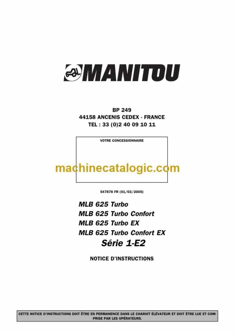 Manitou MLB 625 Turbo, MLB 625 Turbo Confort, MLB 625 Turbo EX, MLB 625 Turbo Confort EX Série 1-E2 Notice D’instructions (547878FR) (03-2005)