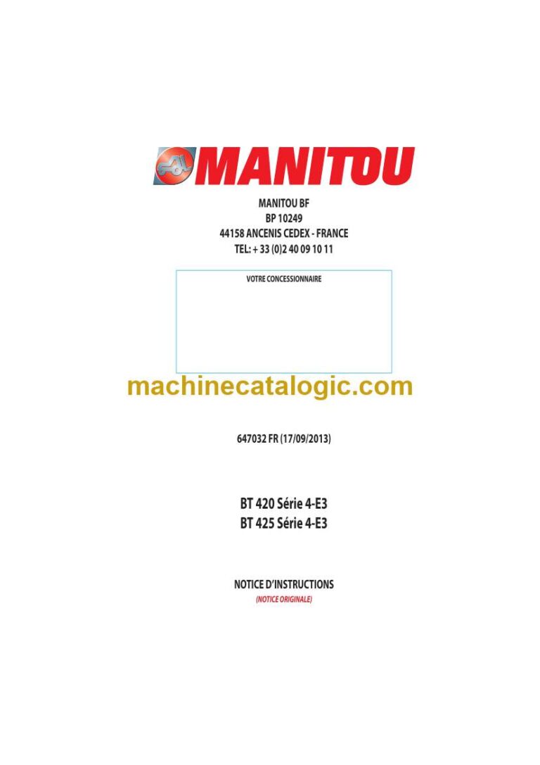 Manitou BT 420 Série 4-E3, BT 425 Série 4-E3 Notice D’instructions (647032FR) (09-2013)
