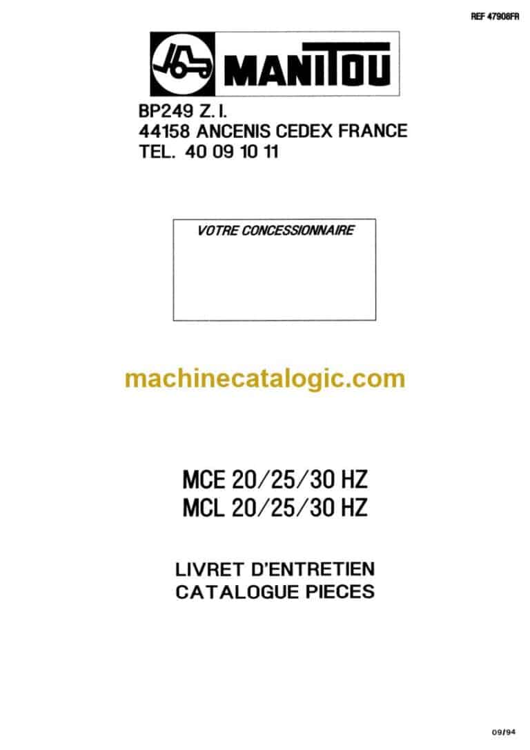 Manitou MCE 20, MCE 25, MCE 30 HZ, MCL 20, MCL 25, MCL 30 HZ Notice D’instructions (47908FR) (09-1994)