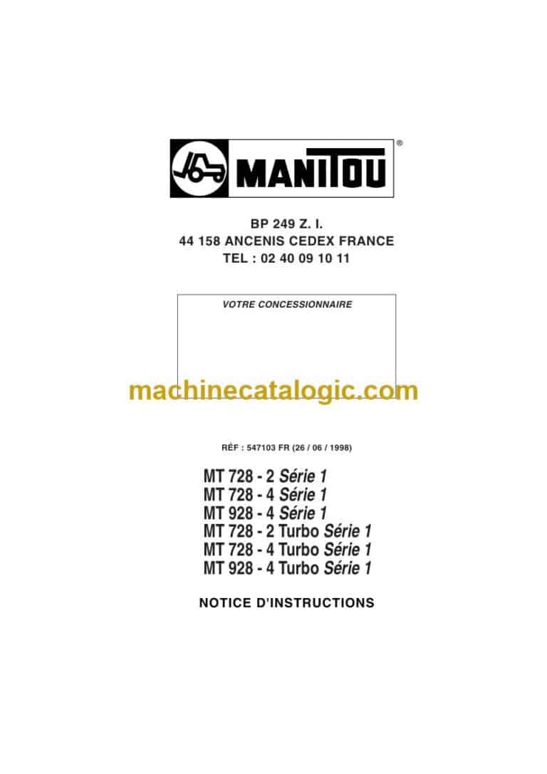 Manitou MT 728-2 Turbo Série 1, MT 728-4 Turbo Série 1, MT 928-4 Turbo Série 1 Notice D’instructions (547103FR) (06-1998)