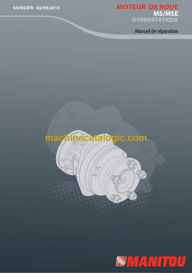 Manitou MS, MSE Hydrastatique Moteur De Roue Manuel de Réparation (647053FR) (09-2015)