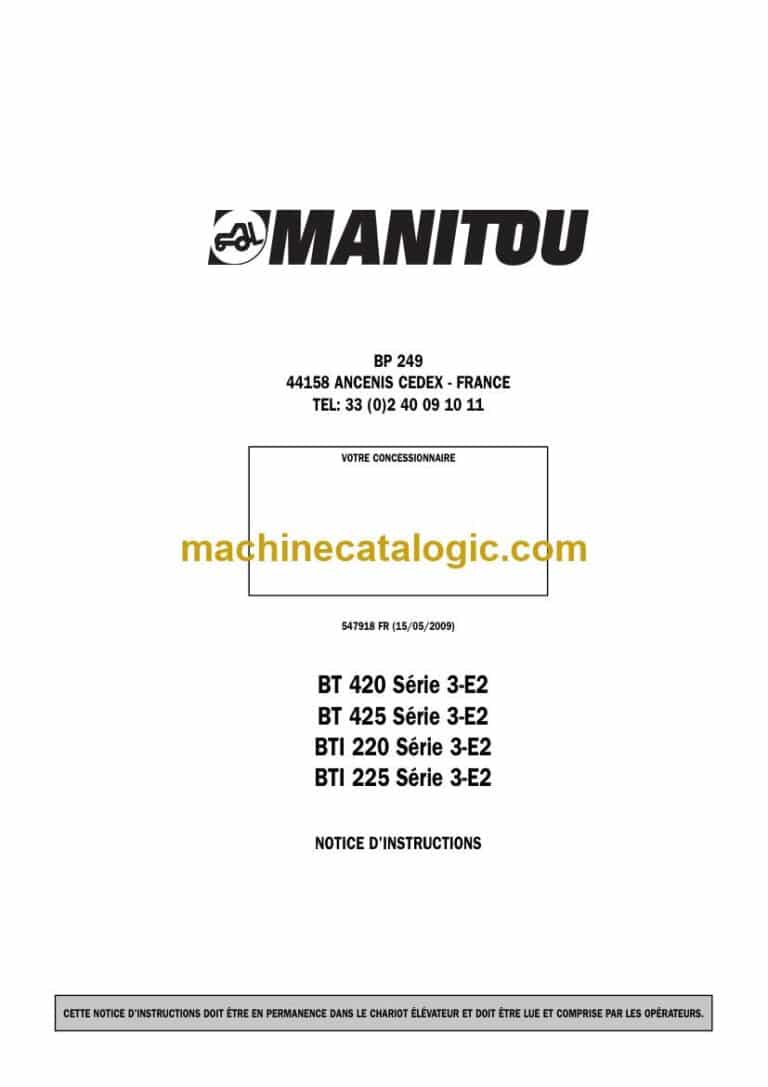 Manitou BT 420 Série 3-E2, BT 425 Série 3-E2, BTI 220 Série 3-E2, BTI 225 Série 3-E2 Notice D’instructions (547918FR) (05-2009)