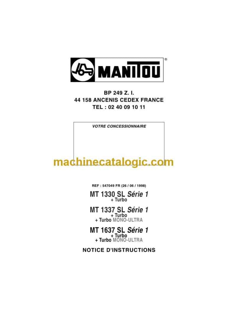 Manitou MT 1330 SL Série 1, MT 1337 SL Série 1, MT 1637 SL Série 1 Turbo and Mono-Ultra Notice D’instructions (547049FR) (06-1998)