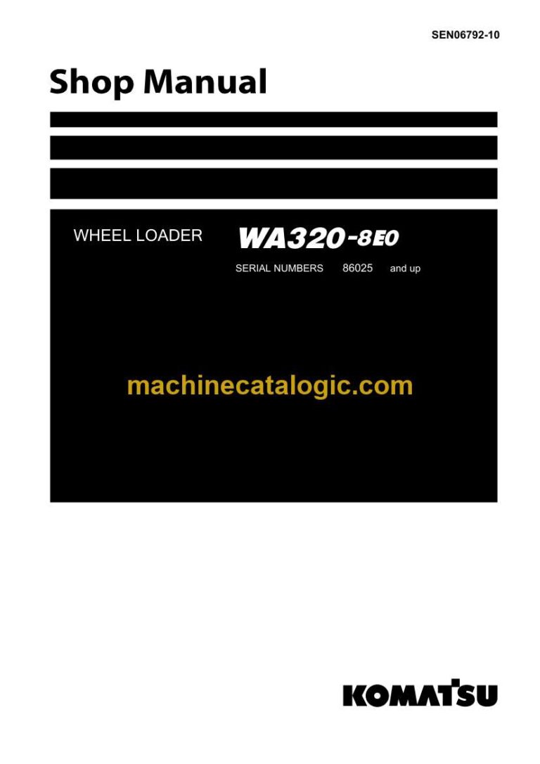 Komatsu WA320-8E0 Wheel Loader Shop Manual (SEN06792-10)