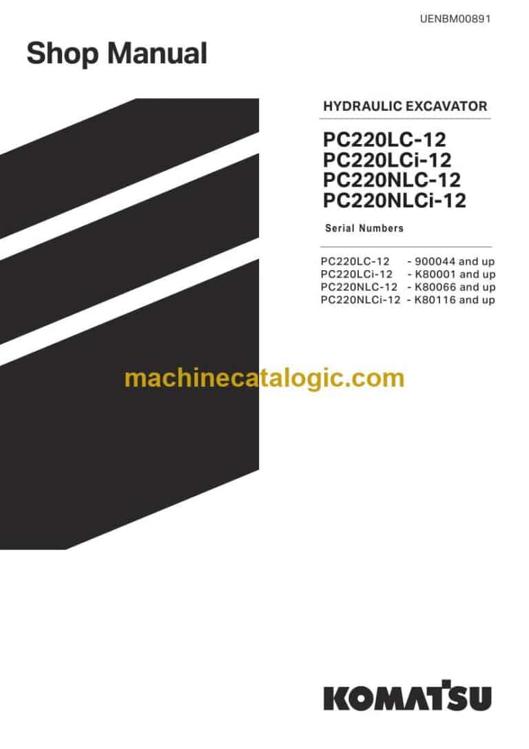 Komatsu PC220LC-12, PC220LCI-12, PC220NLC-12 Crawler Excavator Shop Manual (UENBM00892)