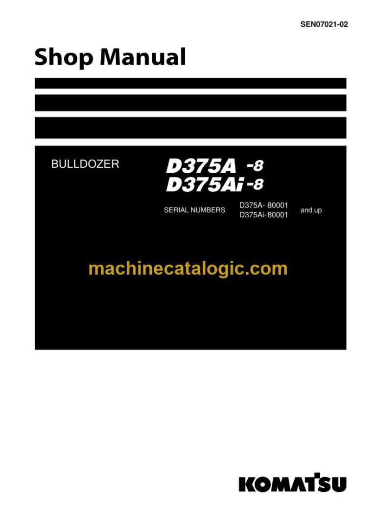 Komatsu D375A-8, D375AI-8 Crawler Dozer Shop Manual (SEN07021-02)