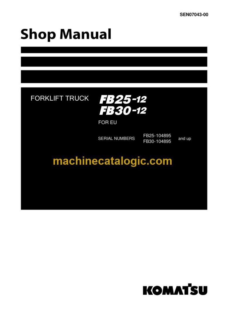 Komatsu FB25-12, FB30-12 Electric Forklift Shop Manual (SEN07043-00)
