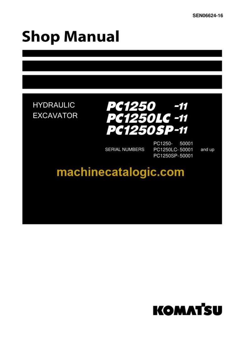 Komatsu PC1250-11, PC1250LC-11, PC1250SP-11 Crawler Excavator Shop Manual (SEN06624-16)
