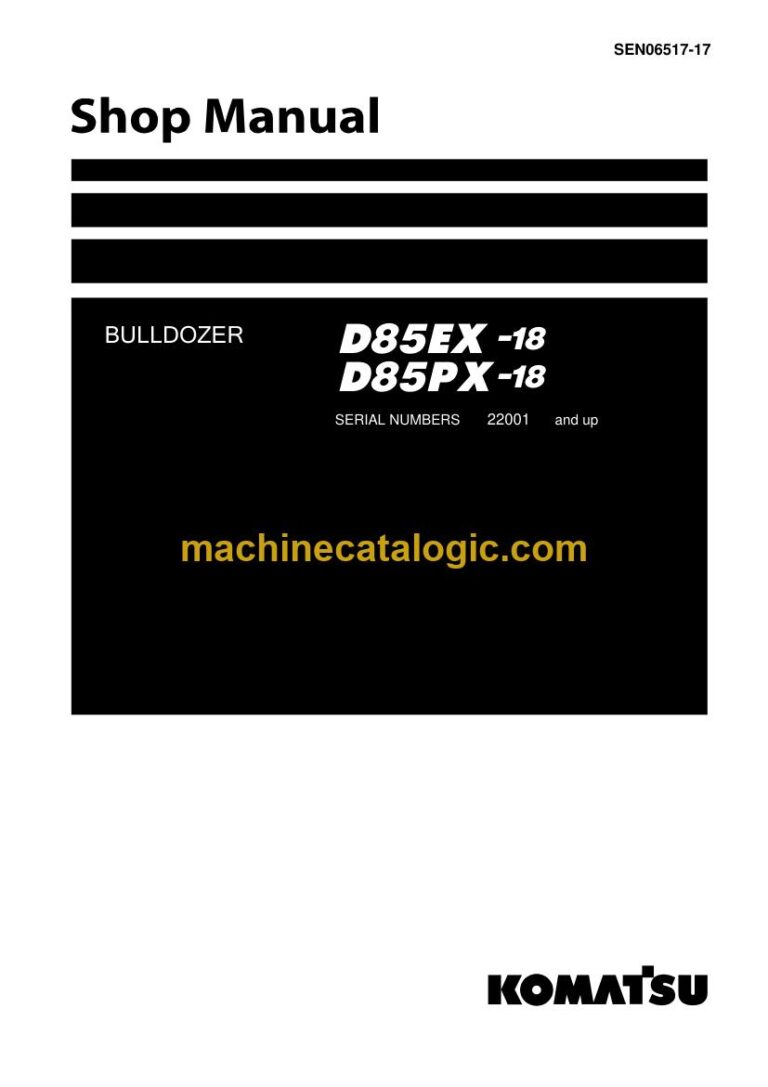 Komatsu D85EX-18, D85PX-18 Crawler Dozer Shop Manual (SEN06517-17)