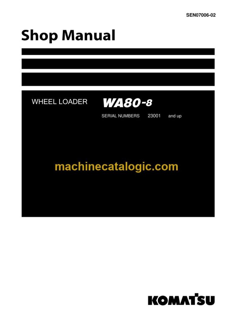 Komatsu WA80-8 Wheel Loader Shop Manual (SEN07006-02)