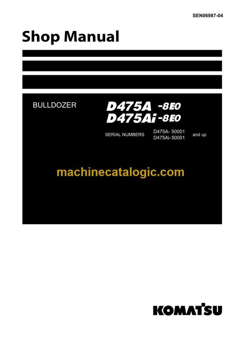 Komatsu D475A-8E0, D475AI-8E0 Crawler Dozer Shop Manual (SEN06987-04)