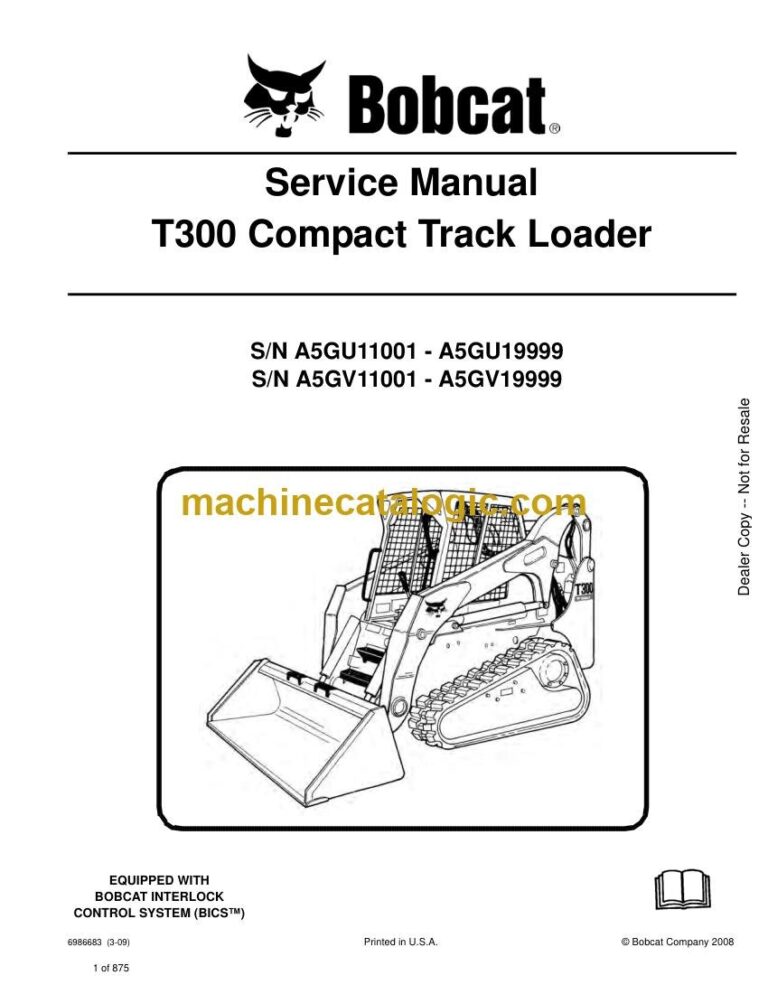 Bobcat T300 Loader Service Manual (SN A5GV11001-A5GV19999)