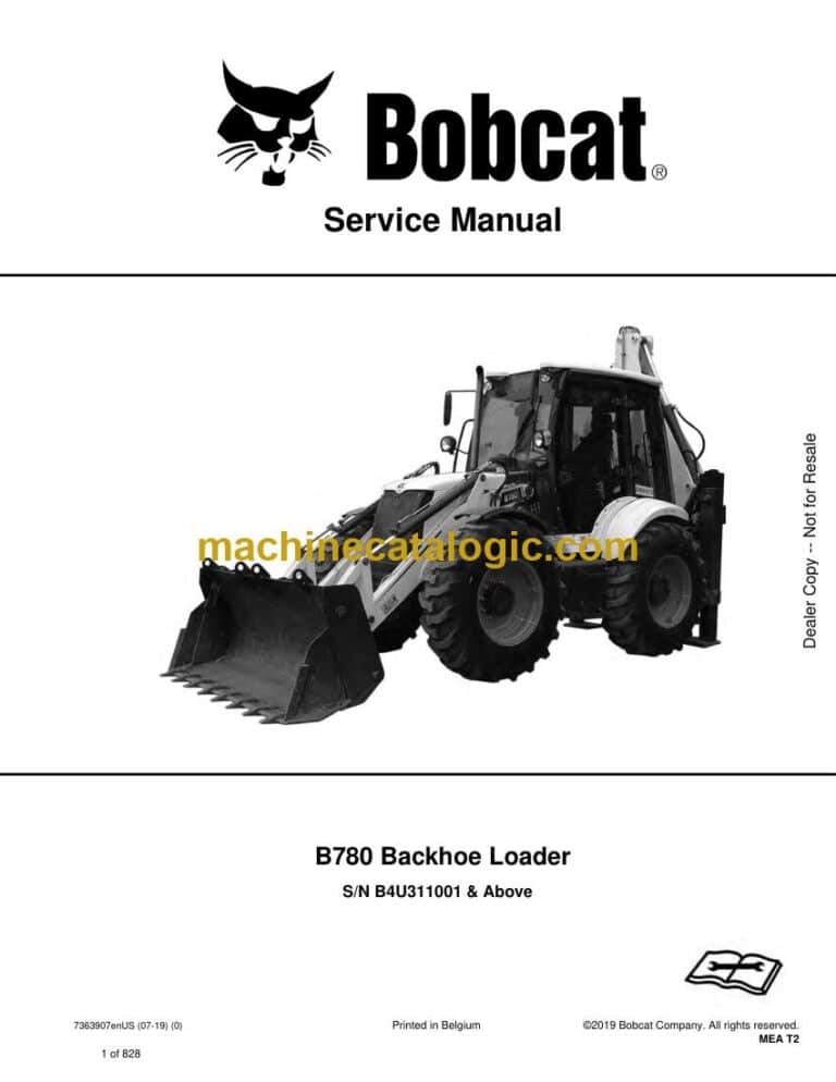 Bobcat B780 Backhoe Loader Service Manual (SN B4U311001-B4U399999)