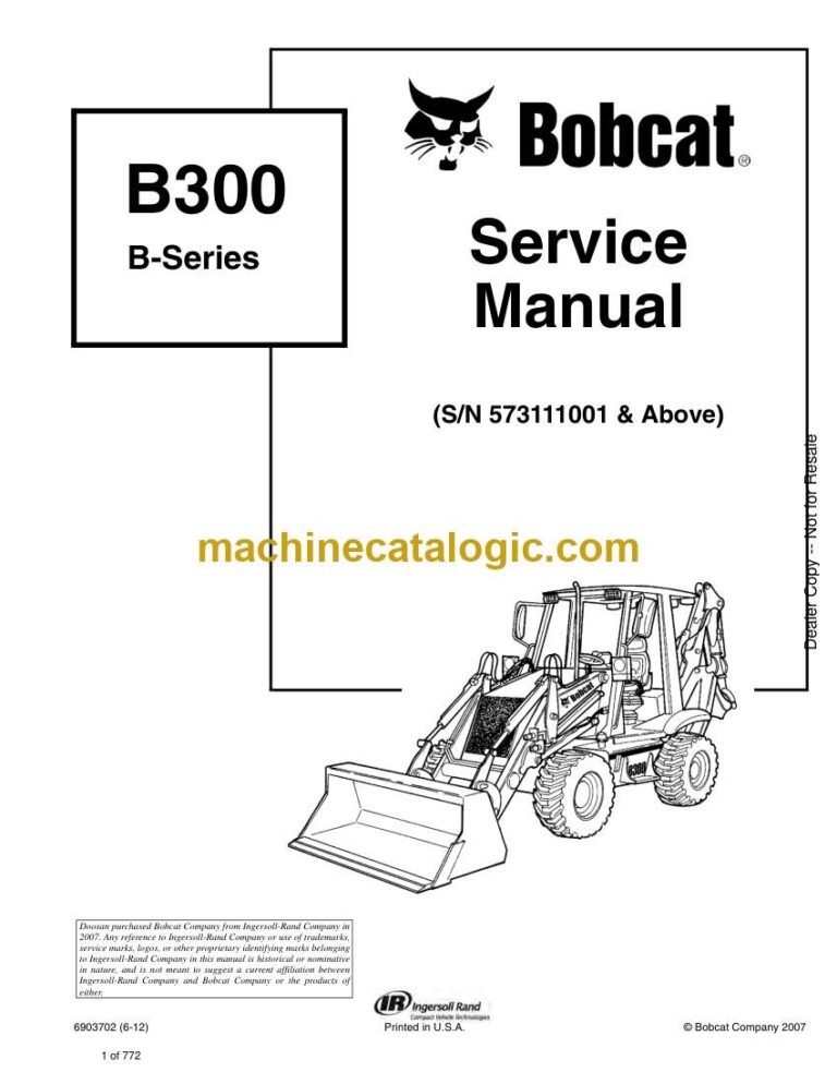 Bobcat B300 Backhoe Loader Service Manual (SN 573111001-573199999)