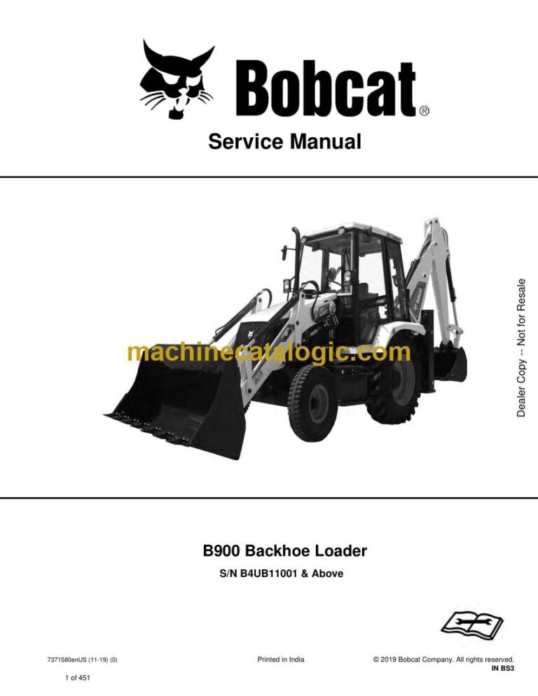 Bobcat B900 Backhoe Loader Service Manual (SN B4UB11001-B4UB99999)