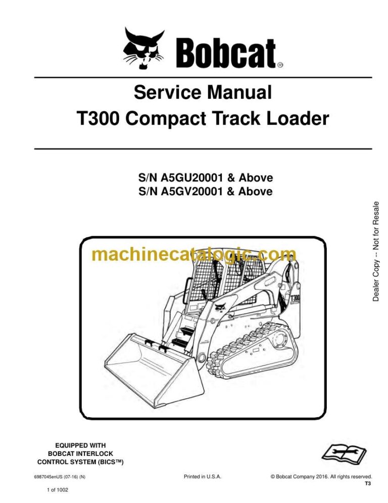 Bobcat T300 Loader Service Manual (SN A5GV20001-A5GV99999)