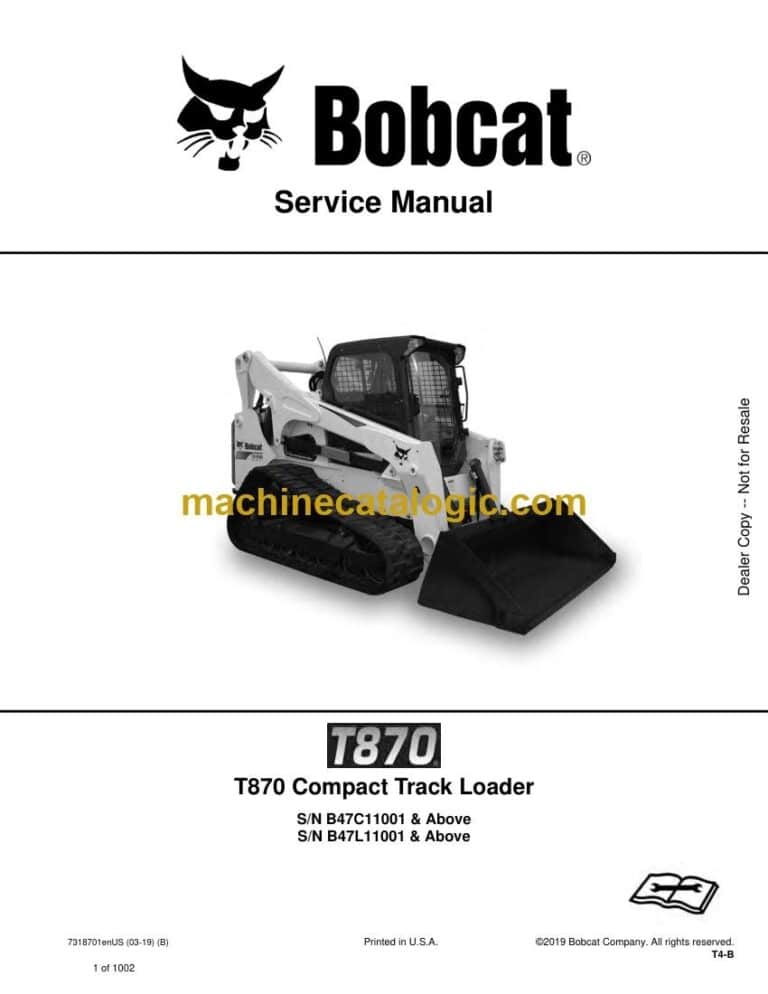 Bobcat T870 Loader Service Manual (SN B47L11001-B47L99999)