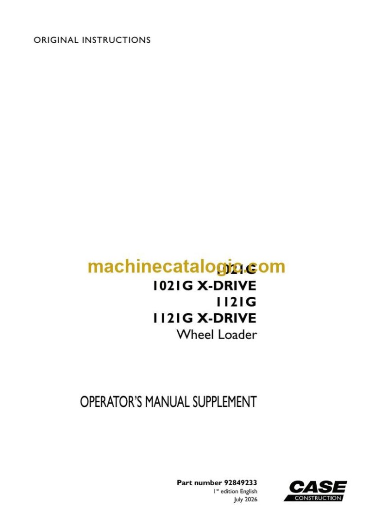Case 1021G, 1021G X-DRIVE, 1121G, 1121G X-DRIVE Wheel Loader Operator's Manual Supplement (92849233)