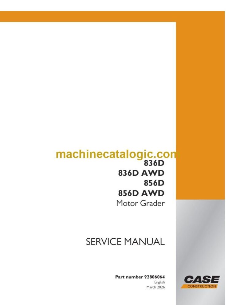 Case 836D, 836D AWD, 856D, 856D AWD Motor Grader Service Manual (92806064)