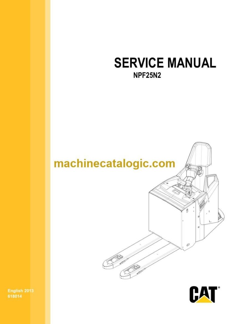 Caterpillar NPF25N2 Pallet Truck Service and Operator Manual (618014)