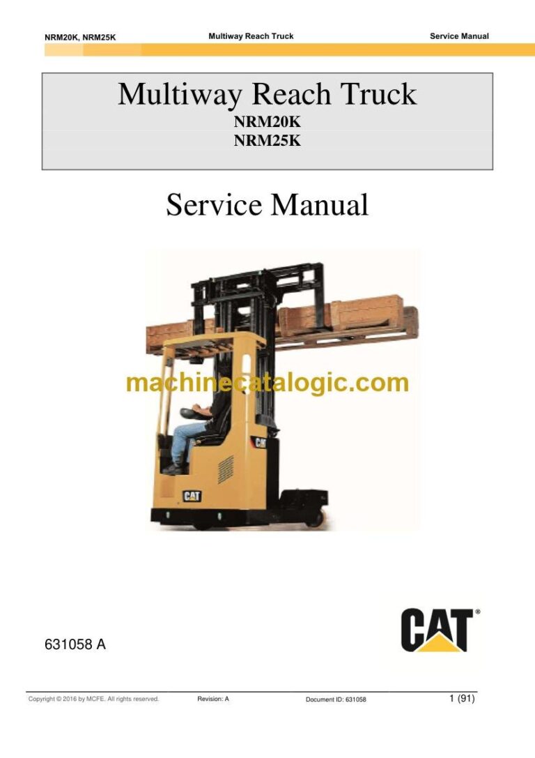 Caterpillar NRM25K Reach Truck Service, Operator and Schematic Manual (631058)
