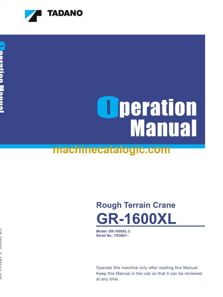 Tadano GR-1600XL-2 Rough Terrain Crane Operator Manual