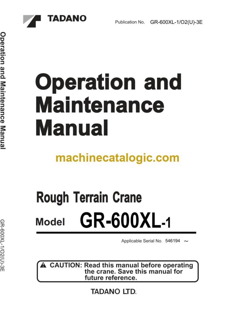 Tadano GR-600XL-1 Rough Terrain Crane Operator Manual