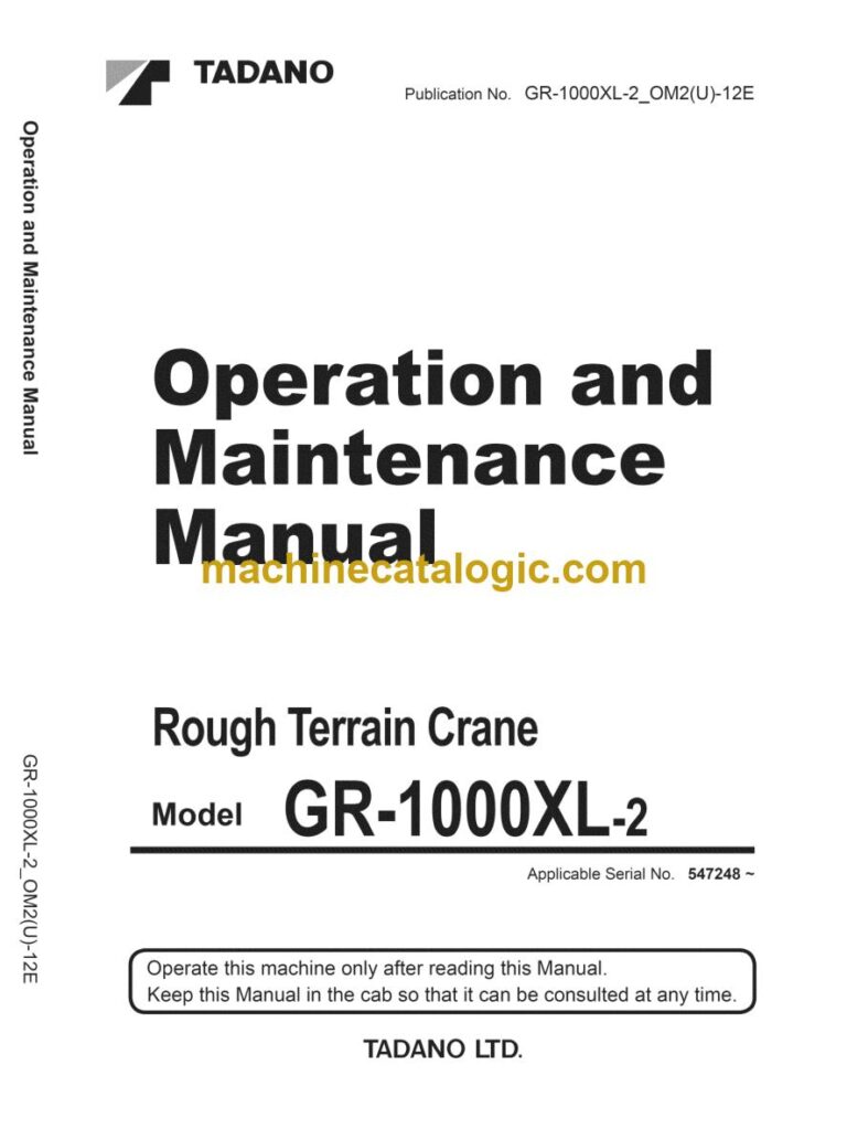 Tadano GR-1000XL-2 Rough Terrain Crane Full Manual (Operator, Parts, Service, Schematics)