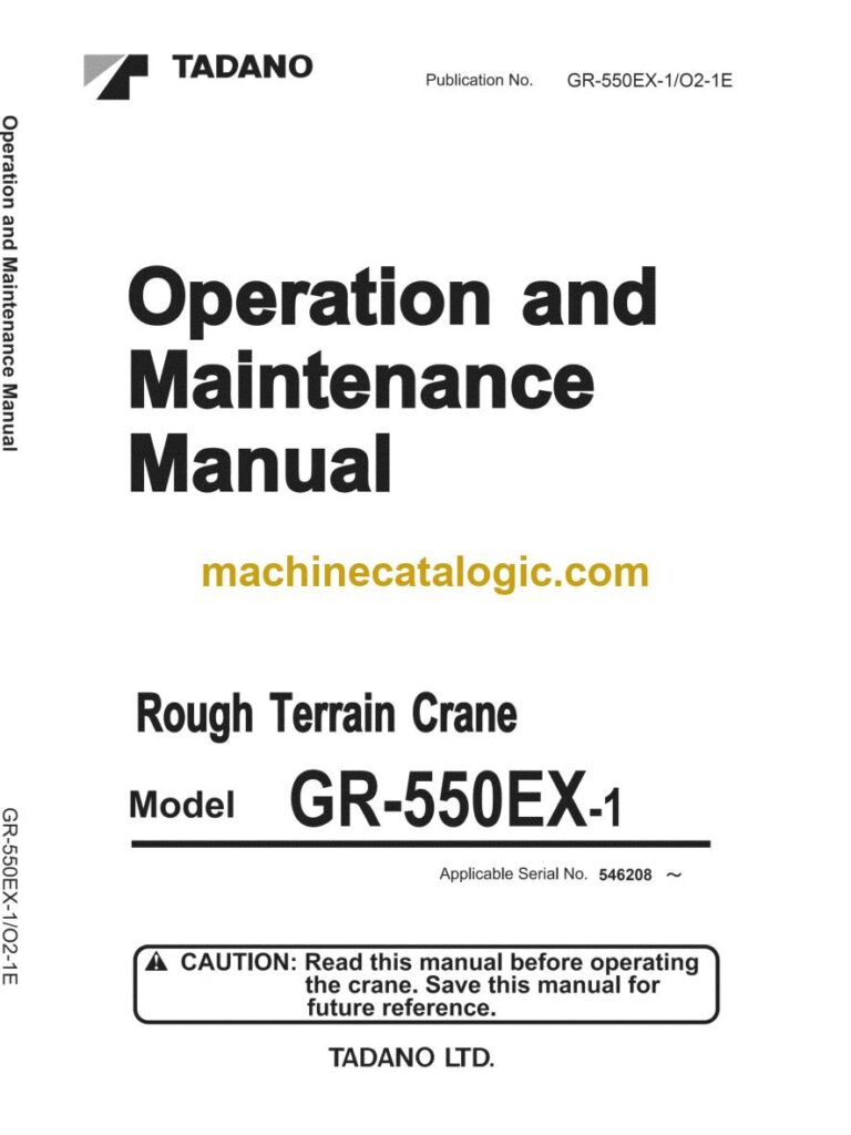 Tadano GR-550EX-1 Rough Terrain Crane Full Manual (Operator, Parts, Service, Schematics)