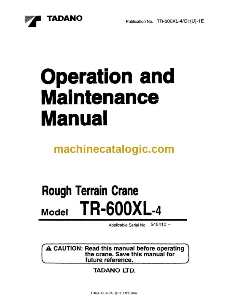 Tadano TR-600XL-4 Rough Terrain Crane Full Manual (Operator, Parts, Service)