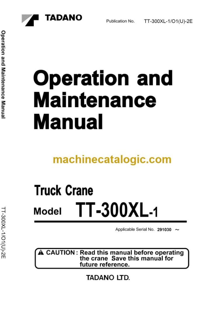 Tadano TT-300XL-1 Truck Crane Full Manual (Operator, Parts, Service, Schematics)